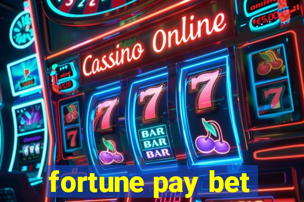 fortune pay bet